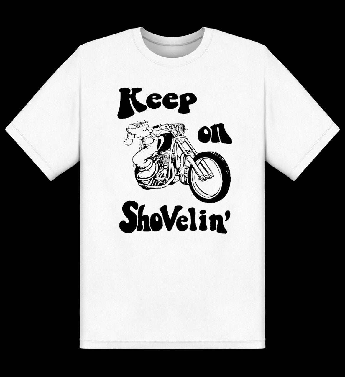 Keep on Shovlin' Shovelhead Motorcycle T-shirt White