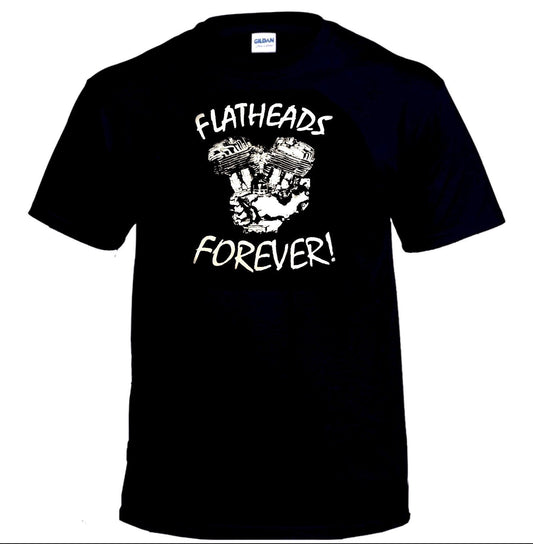 Flatheads FOREVER! Harley Davidson flathead motorcycle shirt